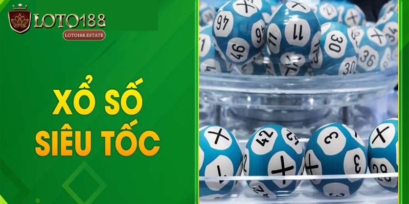 Hướng dẫn cách chơi xổ số siêu tốc 2 phút tại Loto188